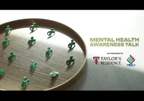 Mental Health Awareness Talk | Taylor's Residence